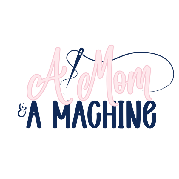 A Mom & A Machine 